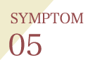 SYMPTOM05